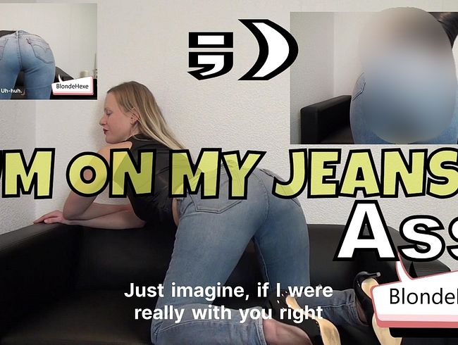 blondehexe Porno Video: Cum on my jeans ass (english subtitel)